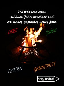 Silvester Grußkarte. Jahreswechsel. Ich wünsche einen schönen Jahreswechsel und ein frohes gesundes neues Jahr. Liebe, Glück, Erfolg, Frieden, Gesundheit. - way to luck.